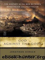God Against The Gods by Jonathan Kirsch