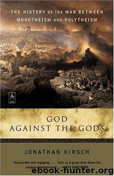 God Against the Gods by Jonathan Kirsch