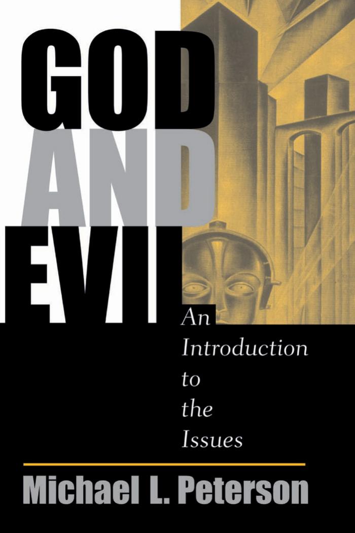 God And Evil: An Introduction To The Issues by Michael L. Peterson