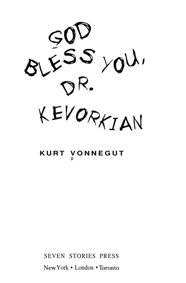God Bless You, Dr. Kevorkian by Unknown
