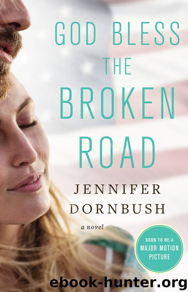 God Bless the Broken Road by Jennifer Dornbush