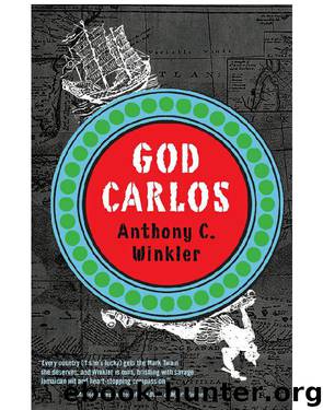 God Carlos by Anthony C. Winkler