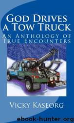 God Drives a Tow Truck by Kaseorg Vicky