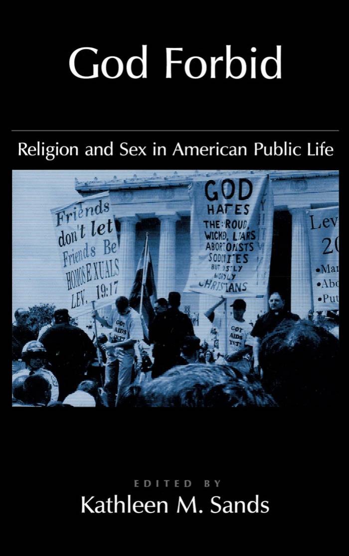 God Forbid: Religion and Sex in American Public Life (Religion in America) by Kathleen M. Sands