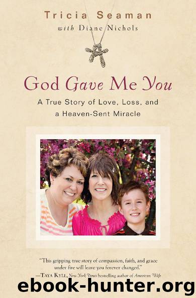 God Gave Me You by Tricia Seaman & Diane Nichols