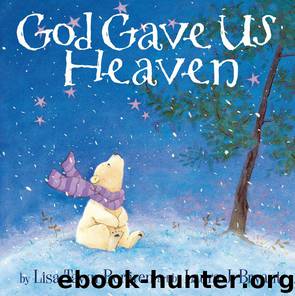 God Gave Us Heaven by Lisa Tawn Bergren