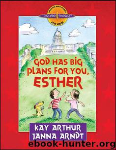 God Has Big Plans for You, Esther (Discover 4 Yourself® Inductive Bible Studies for Kids) by Kay Arthur