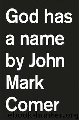God Has a Name by John Mark Comer
