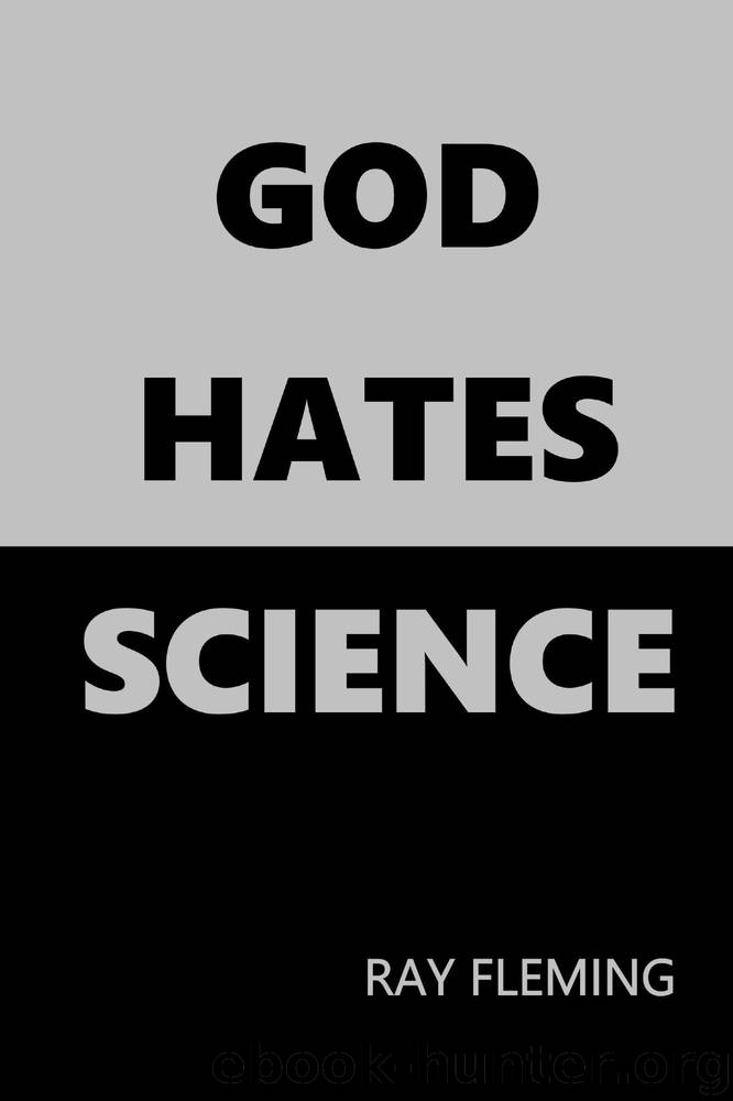 God Hates Science by Fleming Ray