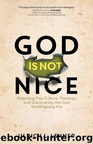 God Is Not Nice by Ulrich L. Lehner