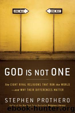 God Is Not One by Prothero Stephen
