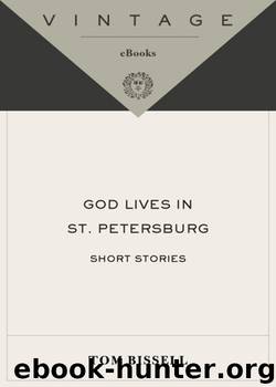God Lives in St. Petersburg by Tom Bissell