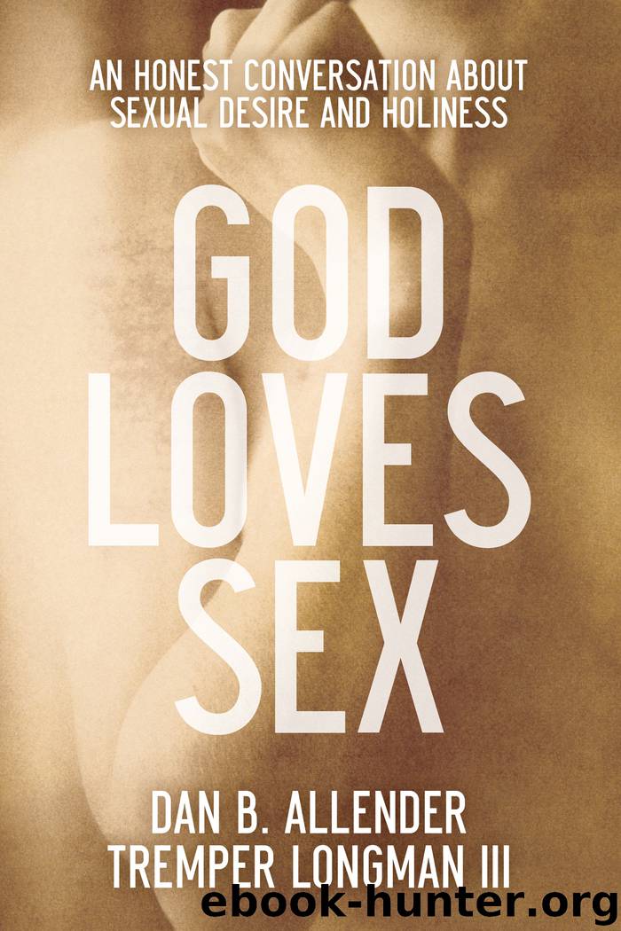 God Loves Sex by Dan B. Allender