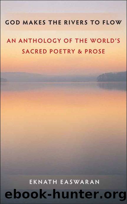 God Makes the Rivers to Flow by Eknath Easwaran