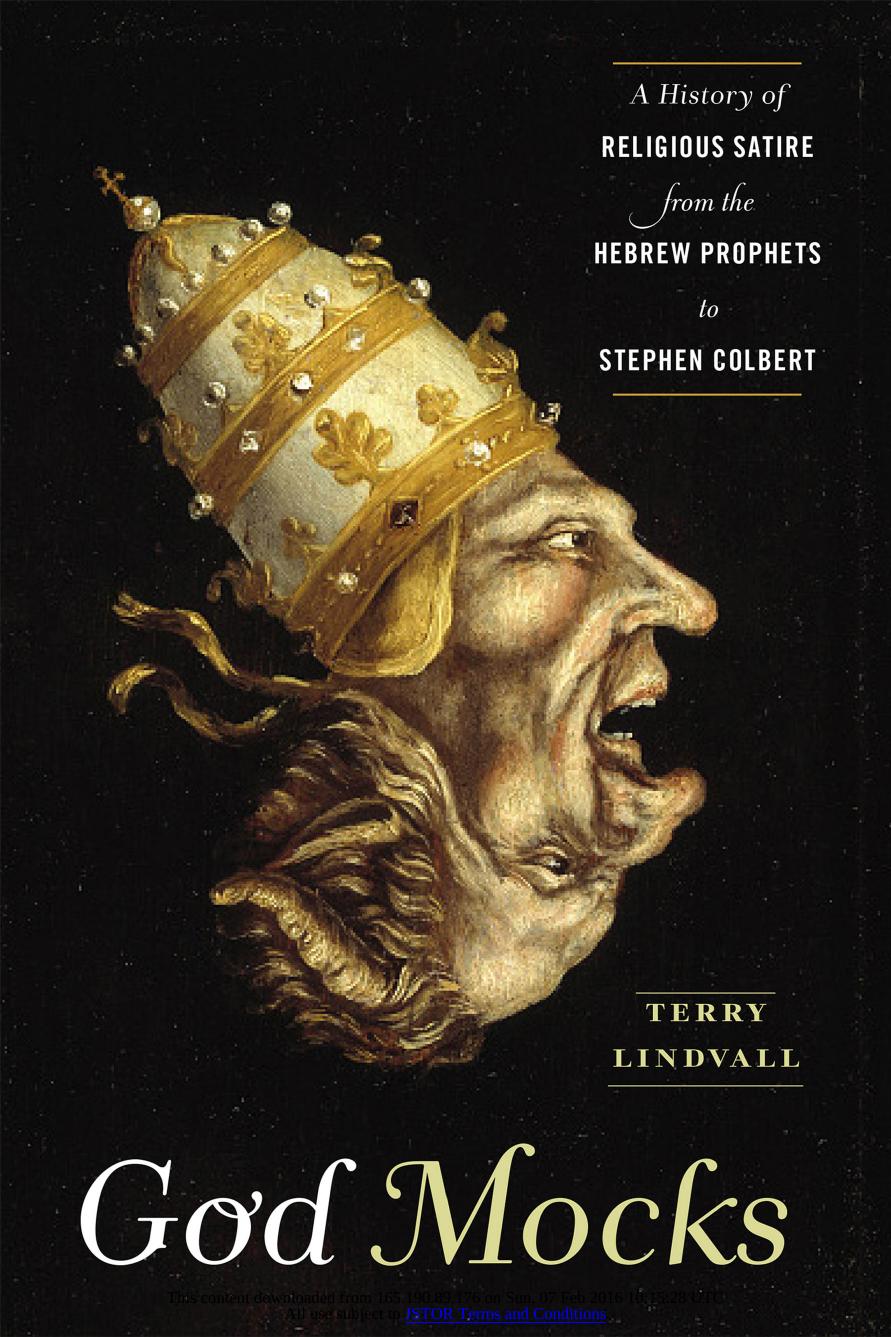 God Mocks : A History of Religious Satire from the Hebrew Prophets to Stephen Colbert by Terry Lindvall