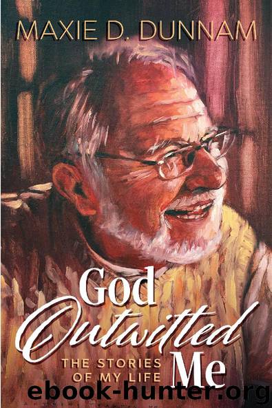 God Outwitted Me by Maxie D. Dunnam