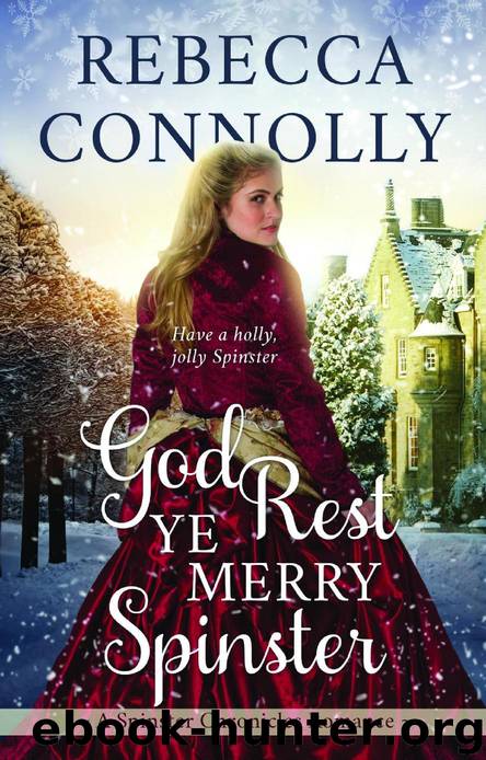 God Rest Ye Merry Spinster by Rebecca Connolly