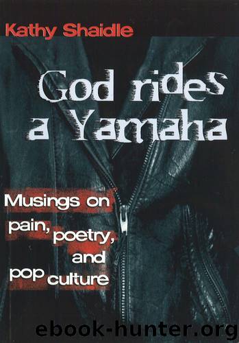God Rides a Yamaha by Kathy Shaidle