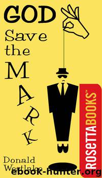 God Save the Mark by Donald E Westlake