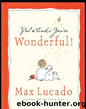 God Thinks You're Wonderful by Max Lucado