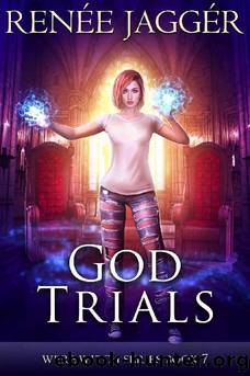 God Trials (WereWitch Book 7) by Renée Jaggér