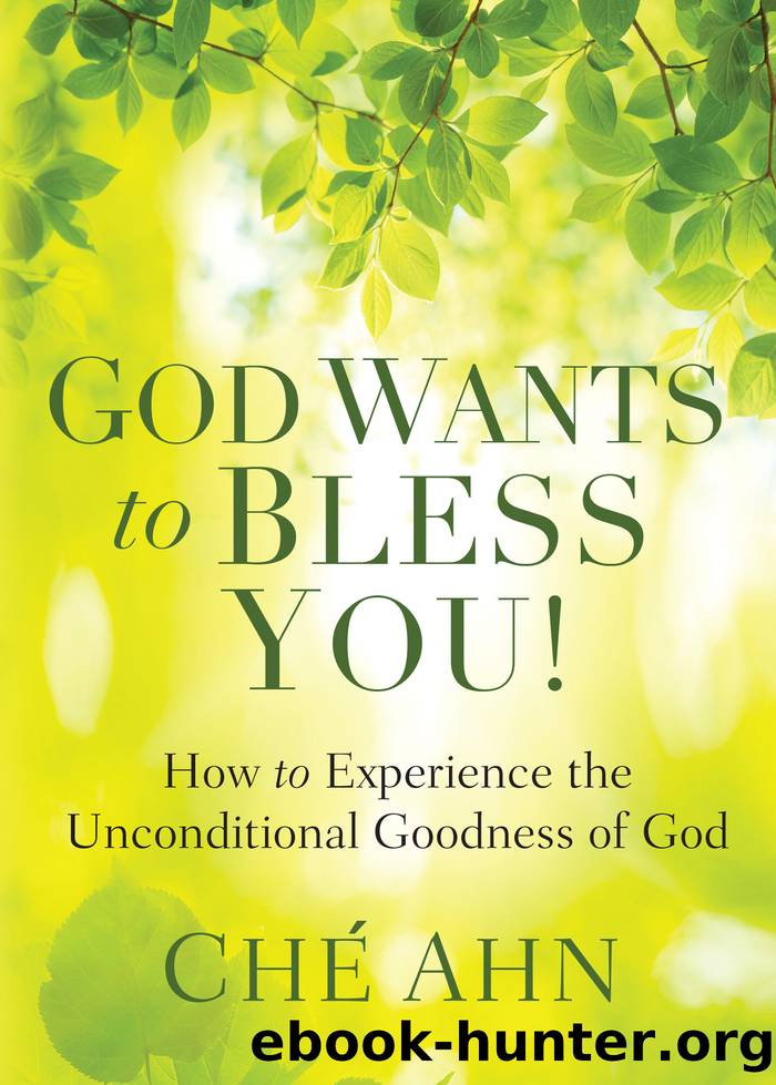God Wants to Bless You! by Ché Ahn