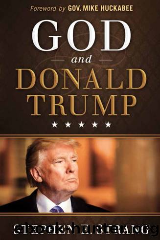 God and Donald Trump by Stephen E. Strang