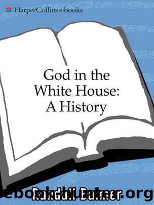 God in the White House: A History by Randall Balmer