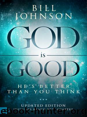 God is Good by Bill Johnson