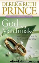 God is a Matchmaker by Derek Prince; Ruth Prince