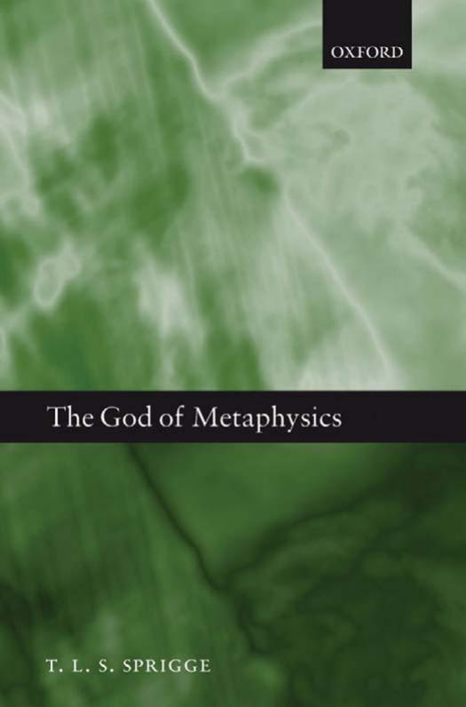 God of Metaphysics, The by T. L. S. Sprigge