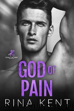 God of Pain: A Grumpy Sunshine College Romance (Legacy of Gods Book 2) by Rina Kent