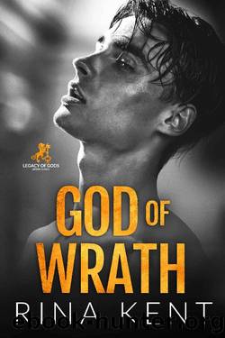 God of Wrath: A Dark Enemies to Lovers Romance (Legacy of Gods Book 3) by Rina Kent