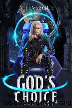 God's Choice: Sigma Worlds Book 5, a LitRPG series by D. Levesque