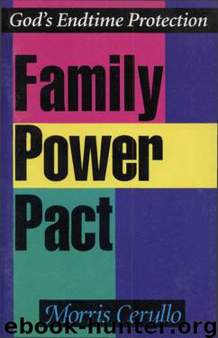 God's Endtime Protection - Family Power Pact by Morris Cerullo