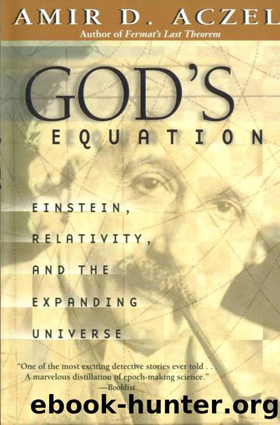 God's Equation, Einstein, Relativity and the Expanding Universe by Amir D Aczel