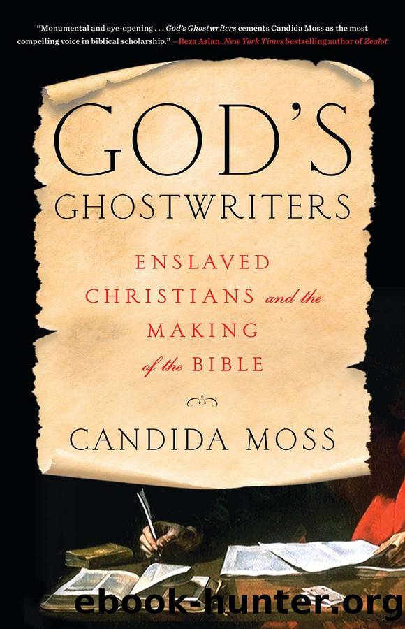 God's Ghostwriters by Candida Moss