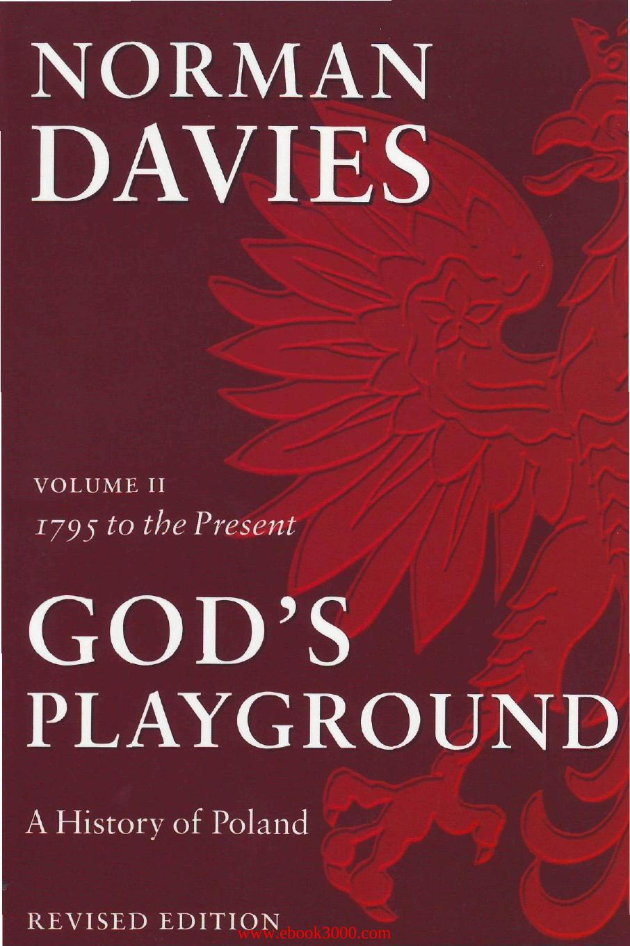 God's Playground: A History of Poland, Volume 2: 1795 to the Present, 2 edition by Unknow