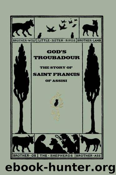 God's Troubadour, The Story of Saint Francis of Assisi (Yesterday's Classics) by Jewett Sophie