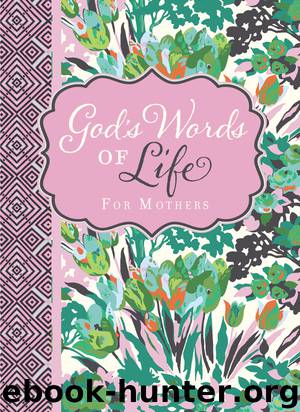 God's Words of Life for Mothers by Zondervan