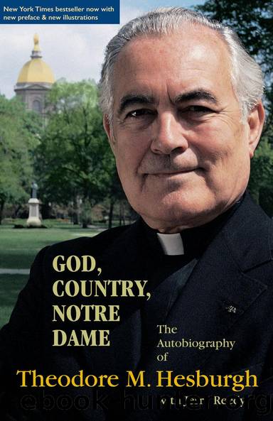God, Country, Notre Dame by Theodore M. Hesburgh Jerry Reedy