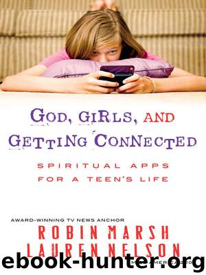 God, Girls, and Getting Connected by Robin Marsh
