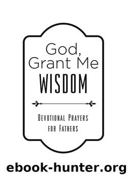 God, Grant Me Wisdom by Tim Baker