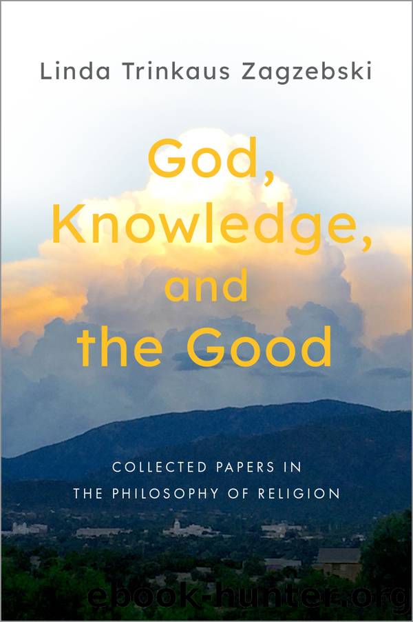 God, Knowledge, and the Good by Zagzebski Linda Trinkaus;