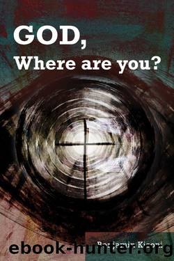 God, Where Are You? by Benjamin Kisoni