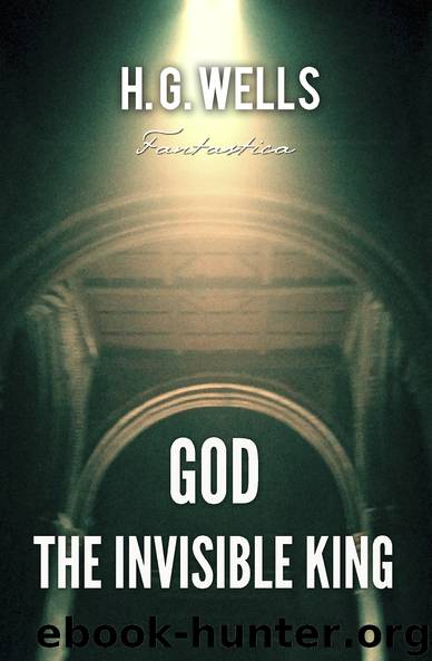 God, the Invisible King (World Classics) by H. G. Wells
