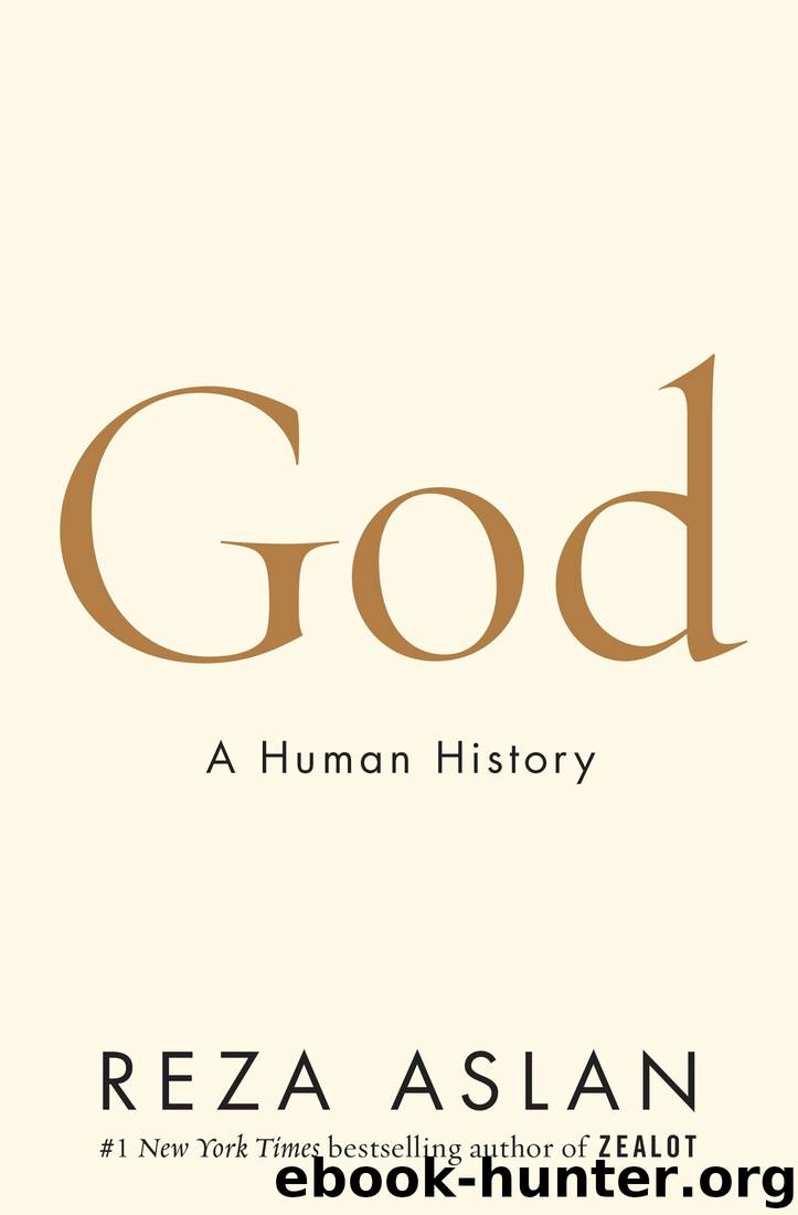 God: A Human History by Reza Aslan