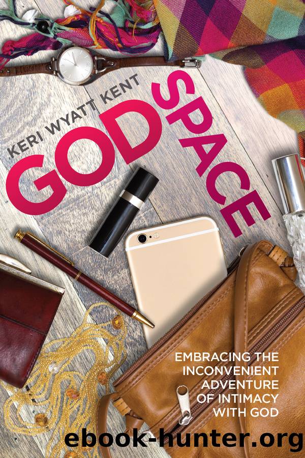GodSpace by Keri Wyatt Kent