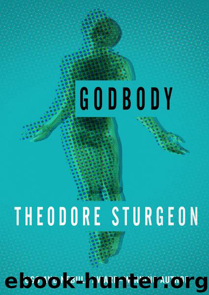Godbody by Theodore Sturgeon