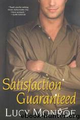 Goddard Project 01: Satisfaction Guaranteed by Lucy Monroe